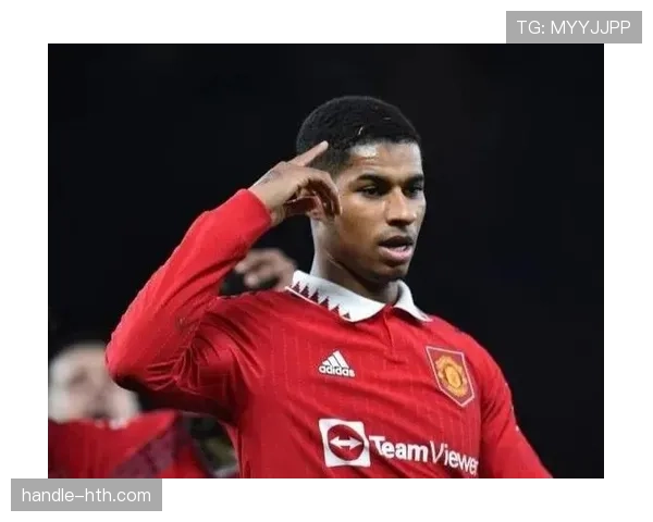 拉什福德精准助攻推动球队进攻再上新台阶